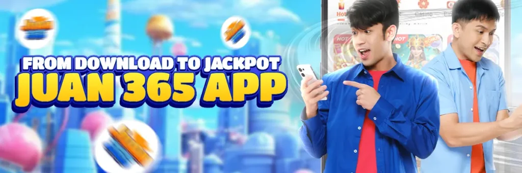 from download to jackpot: how the juan 365 app changes the game