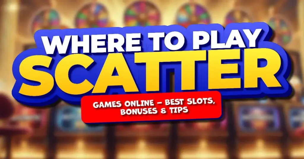 where to play scatter