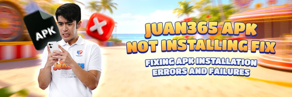 image of juan365 apk not installing fix: fixing apk installation errors and failures