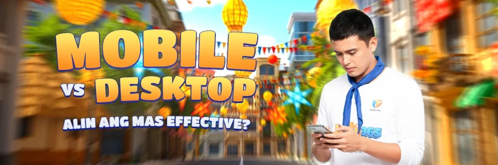 Mobile vs Desktop Alin ang Mas Effective