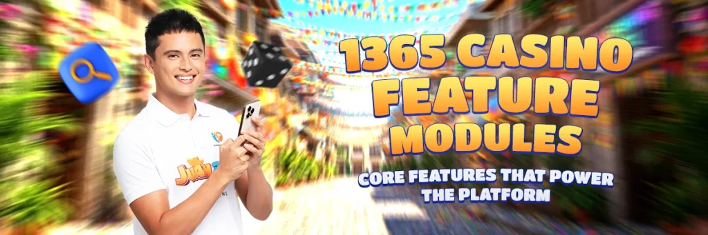 1365 casino feature modules core features that power the platform