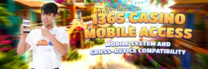 1365 casino mobile access mobile system and cross-device compatibility